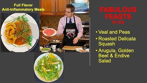 Fabulous Feasts S1 E6: Veal and Peas, Delicata Squash and Arugula & Golden Beet Salad