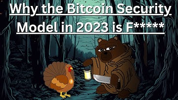 Why the Bitcoin Security Model in 2023 is F*****