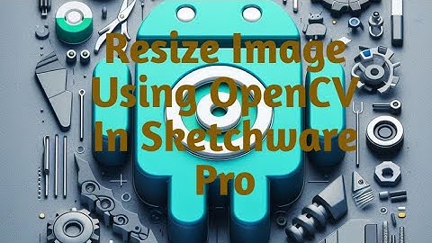 How To Resize Image Using OpenCV In Sketchware Pro