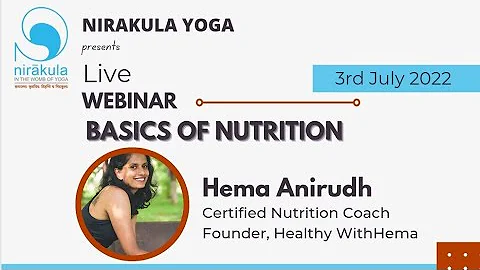 Basics of Nutrition | Hema Anirudh