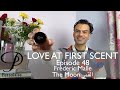 Frederic Malle The Moon perfume review on Persolaise Love At First Scent - Episode 48