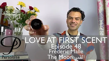 Frederic Malle The Moon perfume review on Persolaise Love At First Scent - Episode 48