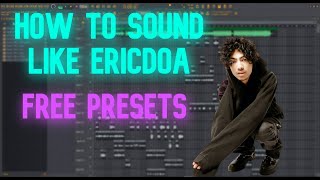 How to Sound like Ericdoa and glaive FREE PRESET