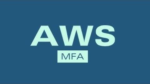 AWS MFA IAM User Tutorial: aws-mfa-secure
