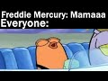 Memes Freddie Mercury Sent Me || Nightly Juicy Memes #71