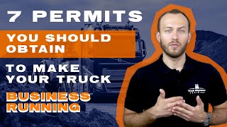 7 Permits you should obtain to make your truck business running