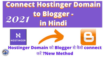 How To Connect Hostinger Domain To Blogger 2021 / Custom Domain In Hindi By Subhendu