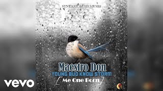 Maestro Don - Young Bud Knows Storm (Official Audio)