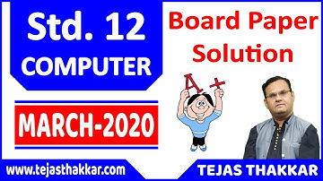 Std 12 Computer (Eng Med) Commerce March - 2020 | Board Exam Paper