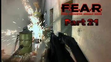 F.E.A.R. First Encounter Assault Recon Gameplay/Playthrough - Part 21 - (No Commentary)