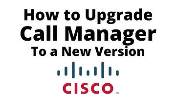 How To Upgrade Cisco Call Manager Cluster
