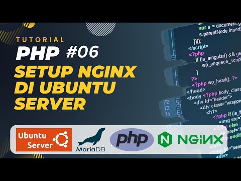 PHP TUTORIAL #06 SETUP UBUNTU SERVER (PHP, NGINX, MARIADB DAN PHPMYADMIN)