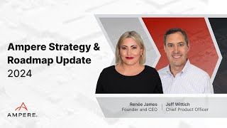Ampere Strategy & Roadmap Update 2024