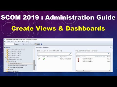 SCOM 2019 Administration : Create Views and Dashboards