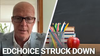 Ohio’s EdChoice Scholarship Program Struck Down