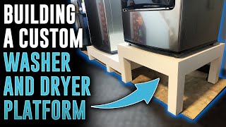 Building A Custom Washer and Dryer Pedestal