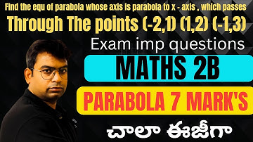 Inter maths-2b-parabola-7- marks important problem -video-1|class-1 #maths2b #parabola  #inter2b