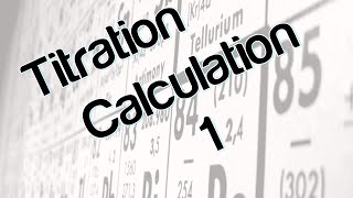 Titration Calculation 1