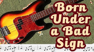 Albert King - Born Under a Bad Sign (Bass cover with tabs, chords, sheet music)