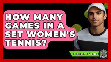 How Many Games In A Set Women