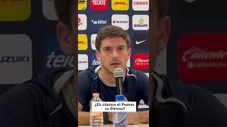¿El partido contra las Chivas lo consideran un clásico? 🐾🆚🐐Santiago Trigos lo aclara