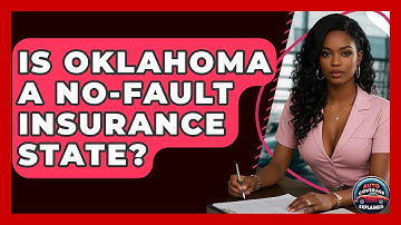 Is Oklahoma A No-fault Insurance State? - Auto Coverage Explained