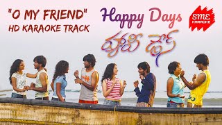 Video thumbnail of "O My Friend (Happy Days) HD Karaoke Track (English Lyrics) by SME Karaoke"