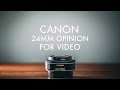 Canon 24mm F2.8 EF-S opinion for video (pancake!)