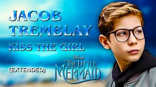 Jacob Tremblay - Kiss The Girl (Extended Redux) - (HQ)
