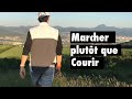 Marche endurance fondamentale  marcher plutt que courir pour reprendre le sport 