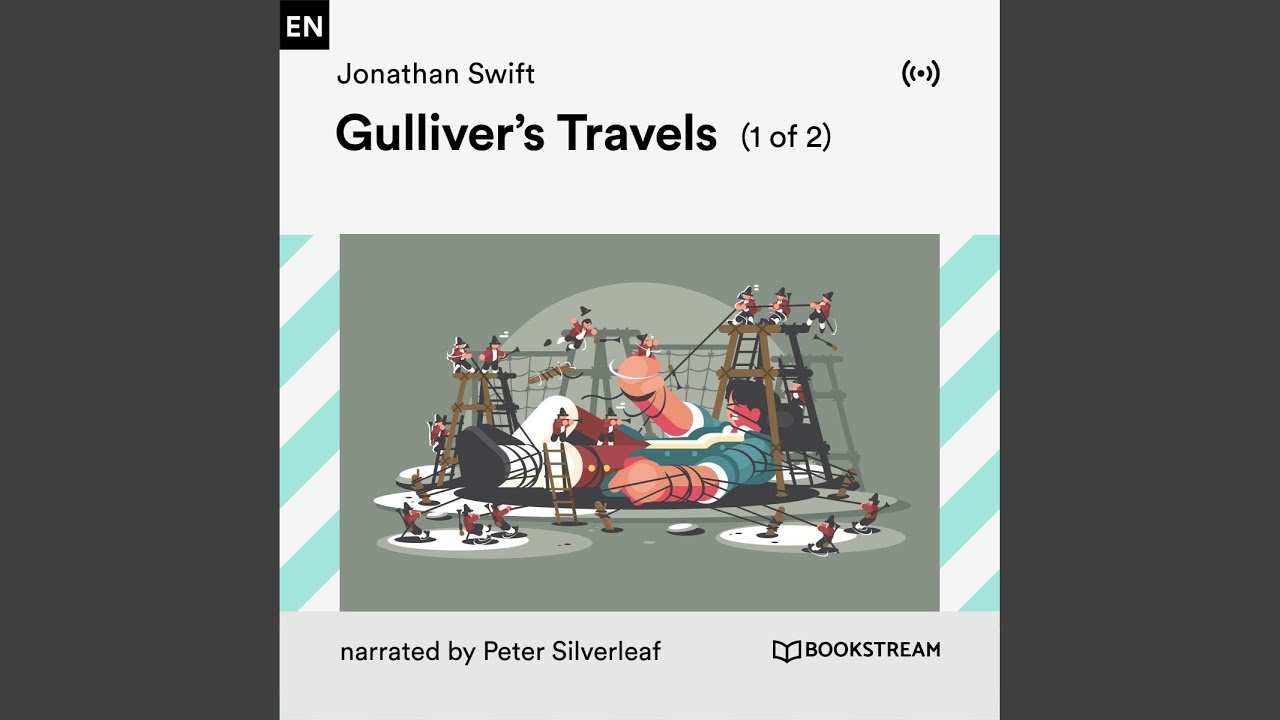Book 1, Chapter 3 Gulliver's Travels (Part 29) YouTube