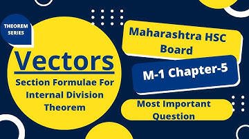 12th M-1 Chapter- 5 Vectors Section Formulae For Internal Division Theorem Maharashtra Board