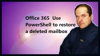 Microsoft 365  Use PowerShell to restore a deleted mailbox screenshot 4