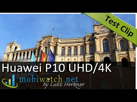 Huawei P10 UHD/4K Sample Clip: See the Video Quality For Yourself