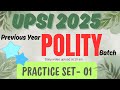 UPSI POLITY PREVIOUS YEAR QUESTION PAPERS | PRACTICE SET - 01 | GRC GYAN RESEARCH CENTRE