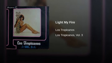 Light My Fire - Los Tropicanos