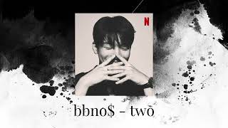 bbno$   two Slowed + Reverb