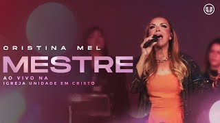 Cristina Mel - Mestre (Ao Vivo)