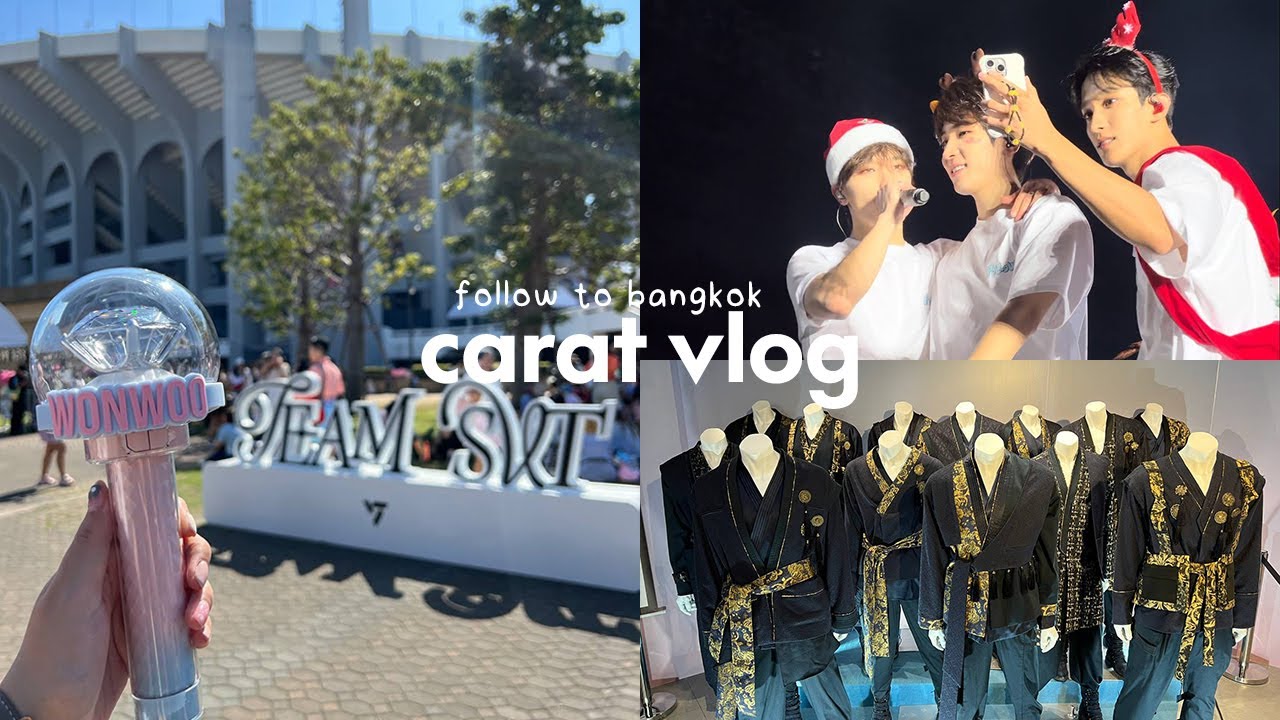 carat vlog💎 | follow to bangkok 🇹🇭, seventeen in thailand, vip soundcheck, popup store
