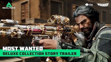 Delta Force | Deluxe Collection Story Trailer - Most Wanted
