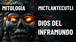 Mictlantecuhtli | Dios Azteca