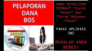 Aplikasi Pembuat Surat Pesan dan Surat Balasan Pesan Laporan Dana BOS