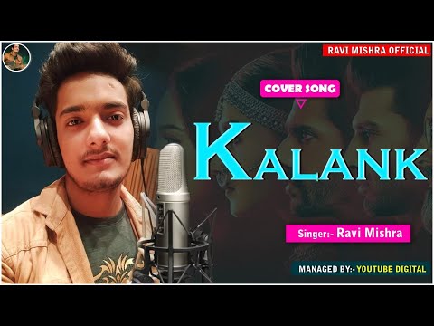 kalank-title-track-|-alia-bhatt-,-varun-dhawan-|-cover-by-ravi-mishra