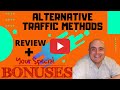 Alternative Traffic Methods Review! Demo & Bonuses! (How To Make Money Online)