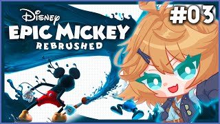 【EPIC MICKEY REBRUSHED】why is being good so hard...【Dokibird】