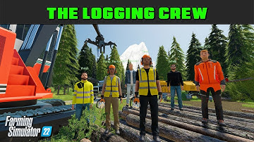 New Mods New Map - Logging Crew 99 - Farming Simulator 2022 - FDR Logging