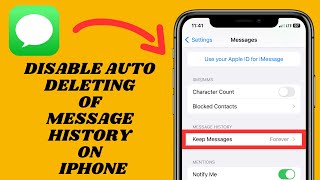 Stop Old Messages From Disappearing On iPhone | Keep Your Message History