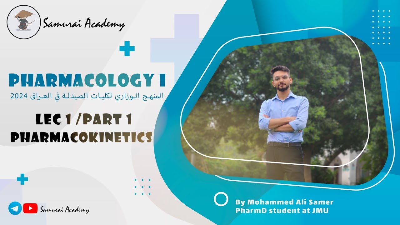 Pharmacology I : Pharmacokinetic part 1