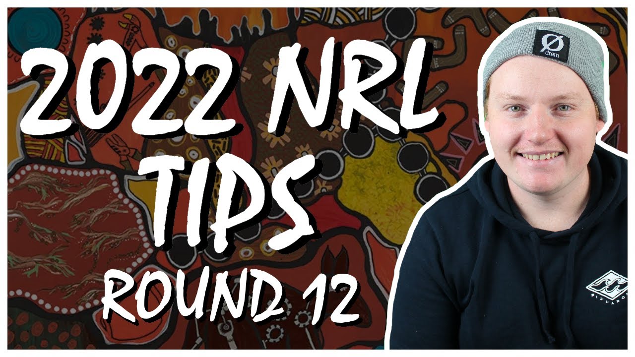 NRL Round 12: Tips & Predictions 