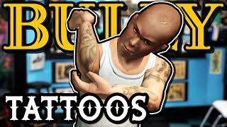 Bully - How to Get Tattoos